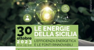 Energie della Sicilia: il 30 ottobre 2023, a Palermo, il percorso di comunicazione cross-mediale della Regione Siciliana